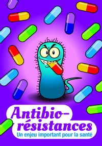 Antibiorésistance : un enjeu majeur pour la santé. Le jeudi 12 octobre 2017 à MARCY L'ETOILE. Rhone.  19H00